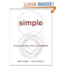 Simple: Conquering the Crisis of Complexity