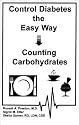 Control Diabetes the Easy Way : Counting Carbohydrates