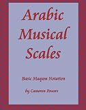 Arabic Musical Scales: Basic Maqam Teachings (without CD's) by Cameron Powers