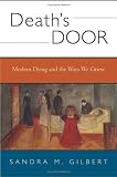 Deaths Door: Modern Dying and the Ways We Grieve: A Cultural Study