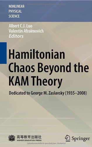 Hamiltonian Chaos Beyond the KAM Theory: Dedicated to George M. Zaslavsky (19352008) (Nonlinear Physical Science)