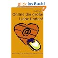 Online die gro�e Liebe finden: Die besten Tipps f�r den erfolgreichen Flirt im Internet!