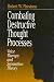 Combating Destructive Thought Processes: Voice Therapy and Separation Theory