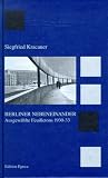 Berliner Nebeneinander. Ausgewählte Feuilletons 1930-33