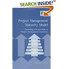 Click here to buy  Project Management Maturity Model (Center for Business... by J. Kent Crawford.
