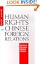 Human Rights in Chinese Foreign Relations: Defining and Defending National Interests
