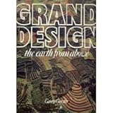 Grand design : the earth from above