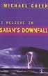 I Believe in Satan's Downfall (Hodder Christian Paperbacks)