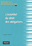 Revue Ellipses Marketing  / L'essentiel du droit des obligations : Fiches de cours et cas pratiques corrigés