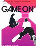 Game on: The History and Culture of Videogames