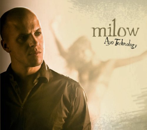 Milow - Ayo Technology - Zortam Music