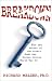 Breakdown : How the Secret of the Atomic Bomb Was Stolen by Richard Melzer ISBN 0865343047