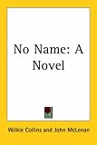 No Name: A Novel