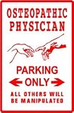OSTEOPATH PARKING medical DO doctor new sign