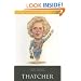 Thatcher (British Prime Ministers of the 20th Century) (Life&Times)