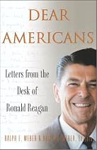 Dear Americans: Letters from the Desk of Ronald Reagan