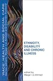 Review Taylor & Francis Group  / Ethnicity, Disability and Chronic Illness