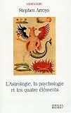 L Astrologie, la Psychologie et les quatre Eléments