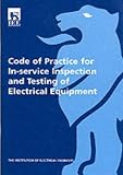 Code of Practice for In-Service Inspection and Testing of Electrical Equipment