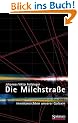 Die Milchstra�e: Innenansichten unserer Galaxie