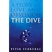 The Dive: A Story of Love and Obsession