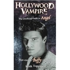 Hollywood Vampire: The Unofficial Guide to Angel