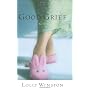 Good Grief by Lolly Winston