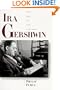 Ira Gershwin: The Art of the Lyricist