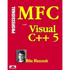 Professional MFC with VC++ 5 Programming