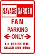SAVAGE GARDEN FAN PARKING sign * st music