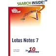 Sams Teach Yourself Lotus Notes 7 in 10 Minutes (Sams Teach Yourself)