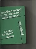 Operations research in agriculture and water resources : proceedings of the ORAGWA International Conference held in Jerusalem, November 25-29, 1979