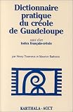 Dictionnaire pratique du Cr�ole de Guadeloupe