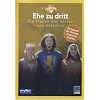 Ehe zu dritt - Die Frauen des Grafen von Gleichen