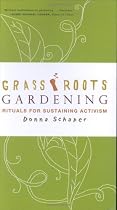 Grassroots Gardening: Rituals for Sustaining Activism