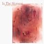In The Moment