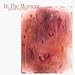 Bradley Sowash, In the Moment, 発売中
