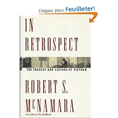 In Retrospect: The Tragedy and Lessons of Vietnam