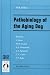 Pathobiology of the Aging Dog