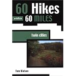 60 Hikes within 60 Miles: Twin Cities (60 Hikes - Menasha Ridge) book cover