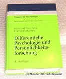 Differentielle Psychologie und Pers&ouml;nlichkeitsforschung - Manfred Amelang, Dieter Bartussek