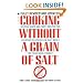 Books : Cooking Without aGrain of Salt [Mass Market