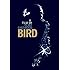 Bird: Charlie Parker