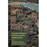 Timber, Tourists, and Temples: Conservation And Development In The Maya Forest Of Belize Guatemala And Mexico [Paperback] [1997] 1 Ed. Richard B. Primack, David Bray, Hugo A. Galletti, Ismael Ponciano