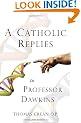 A Catholic Replies to Professor Dawkins