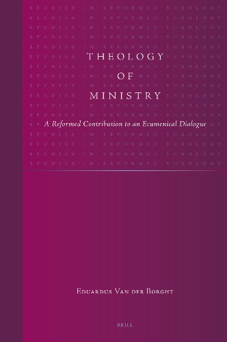 Theology of Ministry (Studies in Reformed Theology)