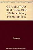 German military history, 1648-1982 : a critical bibliography