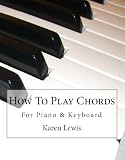 How To Play Chords For Piano & Keyboard 41MMlC9LzrL. SL160 How To Play Chords For Piano & Keyboard