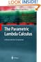 The Parametric Lambda Calculus: A Metamodel for Computation (Texts in Theoretical Computer Science. An EATCS Series)