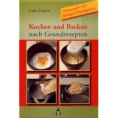 Kochen und Backen nach Grundrezepten